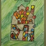 "Have a safe way out of your home," a hand drawn image of a house on fire with a green background by Oliviah E