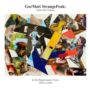 GorMatt StrangePeak: Great Art Undone. Photo provided