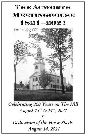 The Acworth Meetinghouse, 1821-2021. Celebrating 200 years on the hill