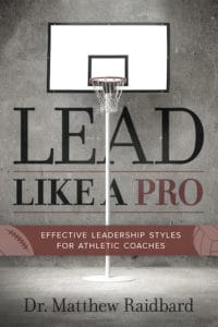 "Lead Like a Pro" by Dr. Matthew Raidbard. Photo provided
